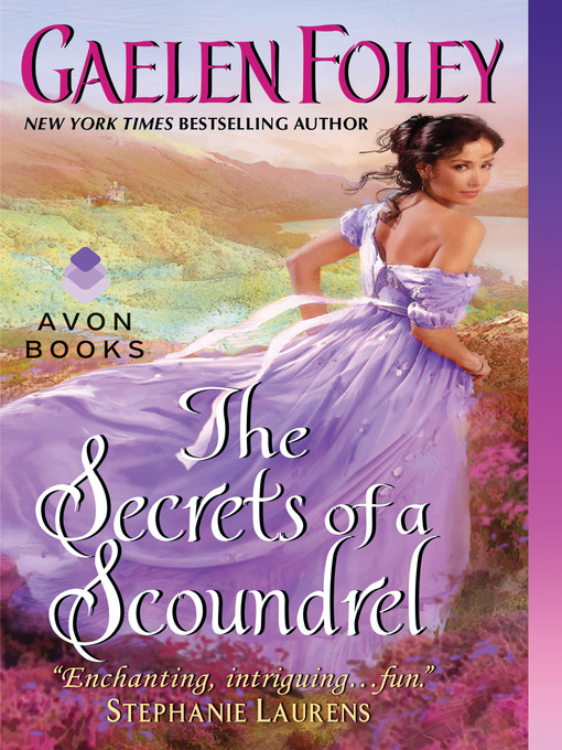 Title details for The Secrets of a Scoundrel by Gaelen Foley - Available